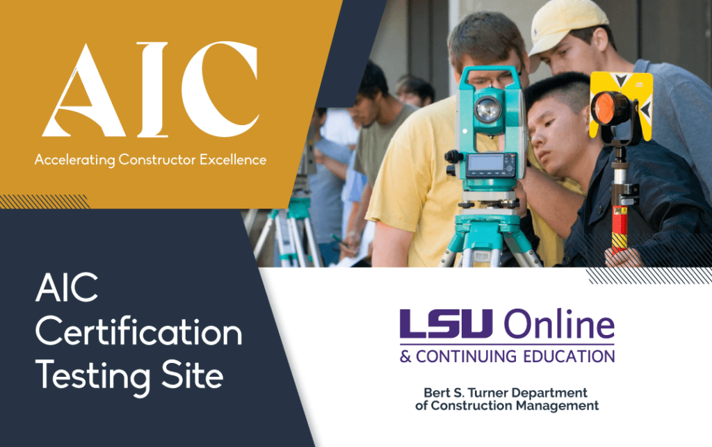LSU construction is an AIC certification testing site