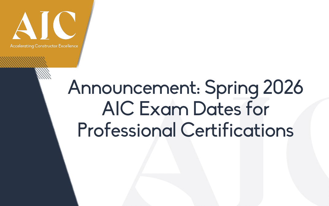 Announcement of the Spring 2026 AIC Exam Dates for construction managers